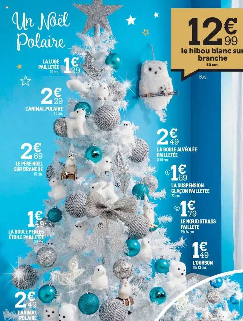 la luge pailletée, l'animal polaire, le père noël sur branche, la boule perles étoiles pailletée, l'animal polaire, la boule alvéolée pailletée, la suspension glaçon pailletée, le nœud strass