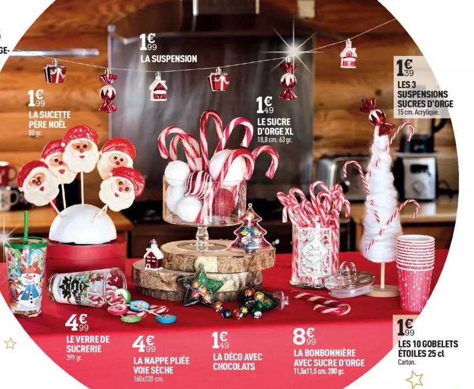 la sucette père noël, la suspension, le sucre d'orge xl, les 3 suspensions sucres d'orge, le verre de sucrerie, la nappe pliée voie sèche, la déco avec chocolats, la bonbonnière avec sucre d'orge