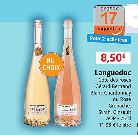 languedoc côte de roses gérard bertrand blanc chardonnay ou rosé grenache, syrah, cinsault aop
