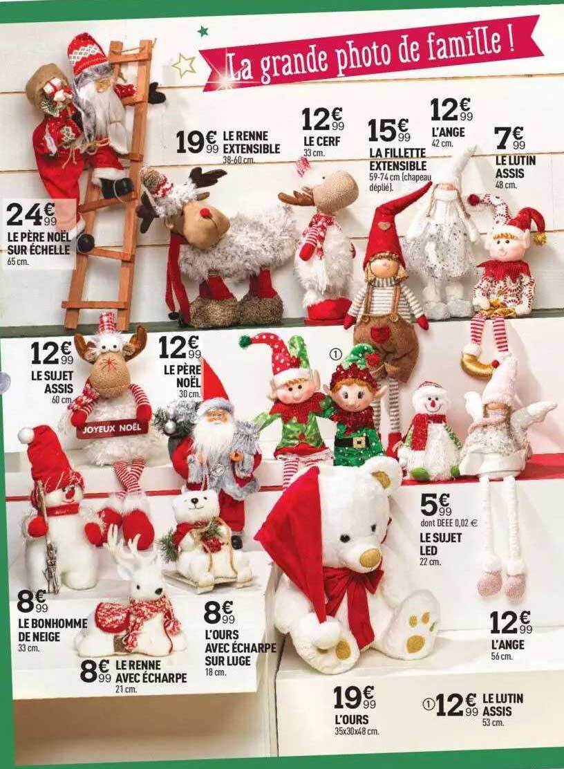 le père noël sur échelle, le renne extensible, le cerf, la fillette extensible, l'ange, le lutin assis, le sujet assis, le père noël, le bonhomme de neige, le renne avec écharpe, l'ours avec écharpe