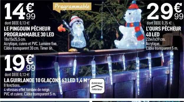 le pingouin pêcheur programmable 30 led, la guirlande 10 glaçons 63 led 1,4 m, l'ours pêcheur 40 led