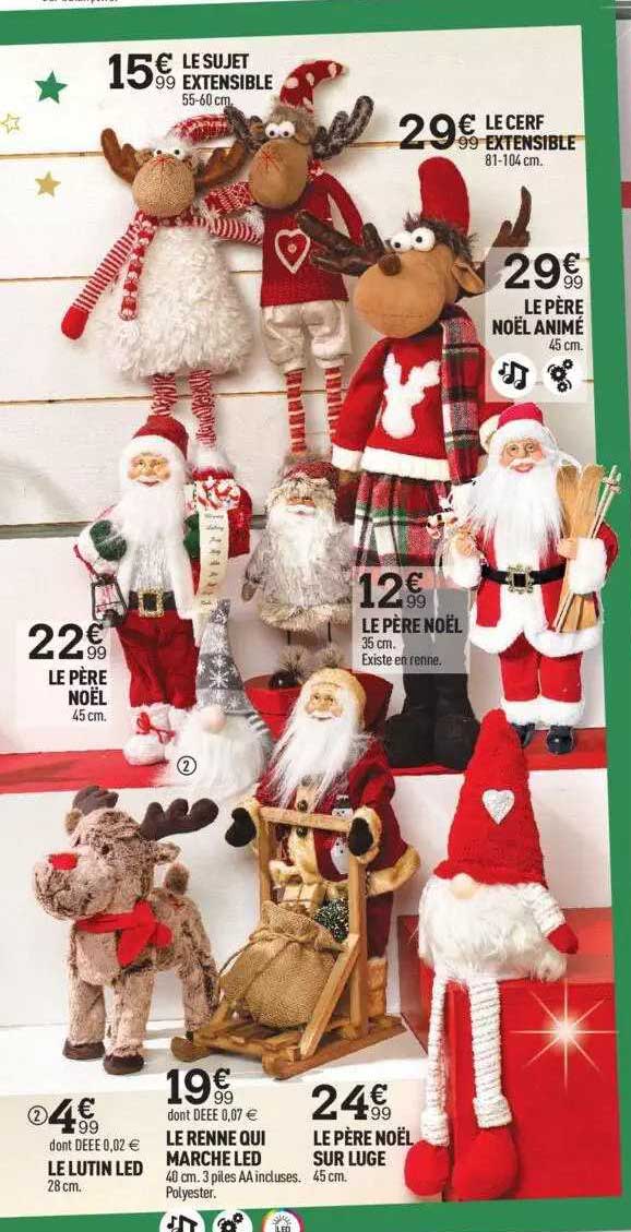 le sujet extensible, le cerf extensible, le père noël animé, le père noël, le père noël, le lutin led, le renne qui marche led, le père noël sur luge