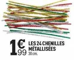 les 24 chenilles métallisées