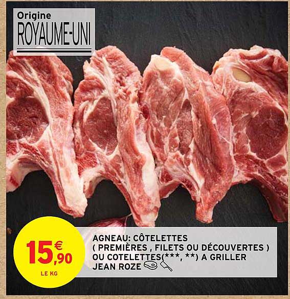 agneau : côtelettes (premières, filets ou découvertes ou cotelettes à griller jean roze