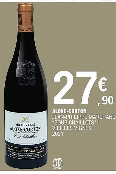 aloxe-corton jean-philippe marchand "sous chaillots" vieilles vignes 2021