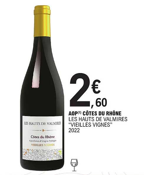 aop côtes du rhône les hauts de valmires "vieilles vignes" 2022