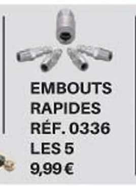 embouts rapides
