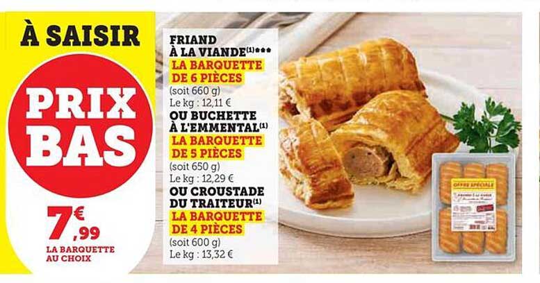 Friand à La Viande Ou Buchette à L'emmental Ou Croustade Du Traiteur