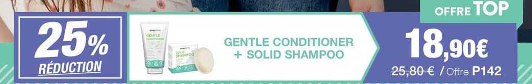 gentle conditioner + solid shampoo -25% réduction