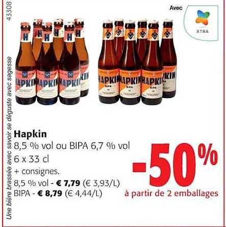 hapkin 8.5% vol ou bipa 6.7% vol 6