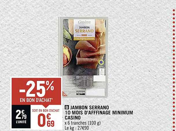 jambon serrano 10 mois d'affinage minimum casino