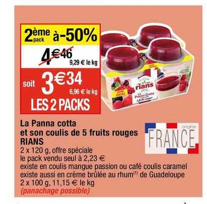 la panna cotta et son coulis de 5 fruits rouges rians 2ème pack à -50%