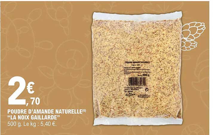 poudre d'amande naturelle "la noix gaillarde"
