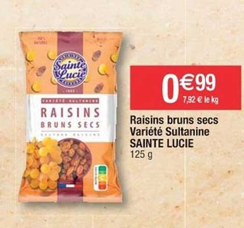 raisins bruns secs variété sultanine sainte lucie