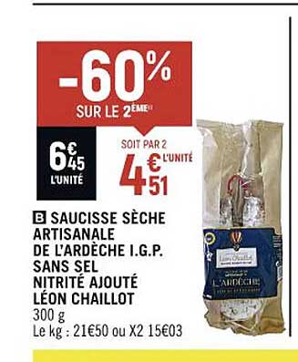 saucisse sèche artisanale de l'ardèche i.g.p. sans sel nitrité ajouté léon chaillot