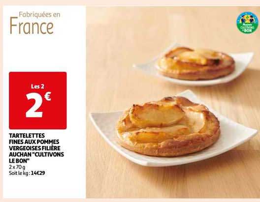tartelettes fines aux pommes vergeoises filière auchan "cultivons le bon"