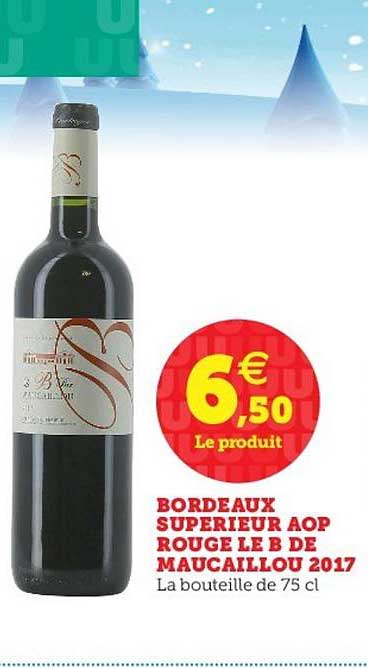 bordeaux supérieur aop rouge le b de maucaillou 2017