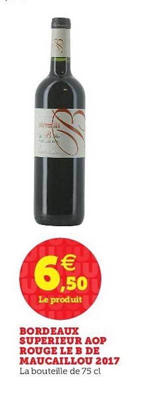 bordeaux supérieur aop rouge le b de maucaillou 2017