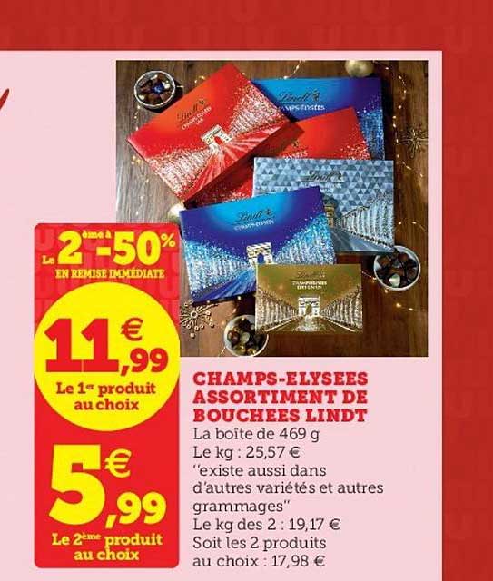 champs élysées assortiment de bouchées lindt le 2ème -50% en remise immédiate