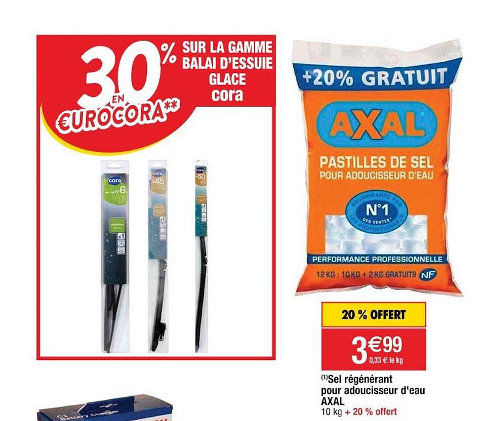gamme balai d'essuie glace cora, sel régénérant pour adoucisseur d'eau axal