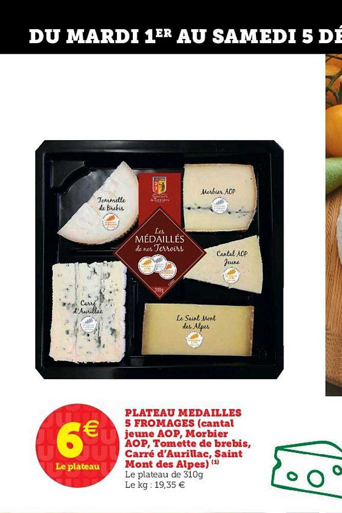 plateau médaillés 5 fromages (cantal jeun aop, morbier aop, tomette de brebis, carré d'aurillac, saint mont des alpes)