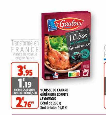 1 cuisse de canard généreuse confite le gaulois