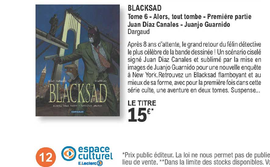 blacksad  - tome 6 - alors, tout tombe - première partie juan diaz canales - juanjo guarnido