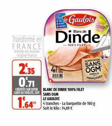 blanc de dinde 100% filet sans ogm le gaulois