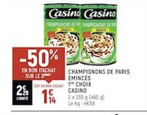 champignons de paris émincés 1er choix casino