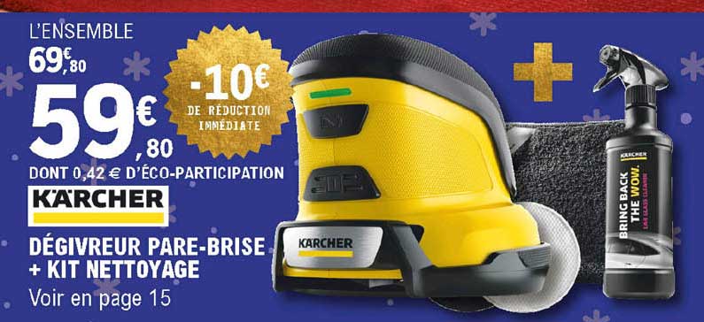 dégivreur pare-brise + kit nettoyage kärcher