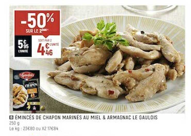 émincés de chapon marinés au miel & armagnac le gaulois