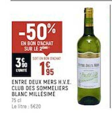entre deux mers h.v.e. club des sommeliers blanc millésimé