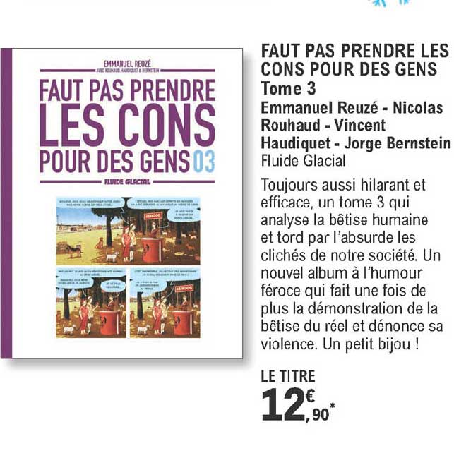 faut pas prendre les cons pour des gens - tome 3 - emmanuel reuzé - nicolas rouhaud- vincent haudiquet - jorge bernstein