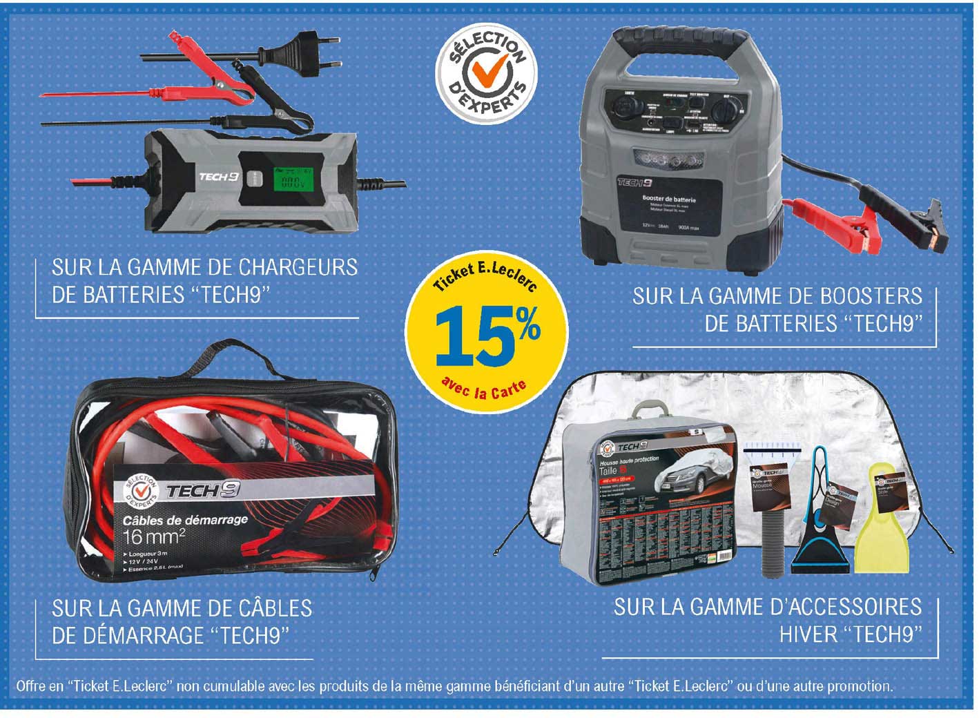 la gamme de chargeurs de battries "tech9", la gamme de boosters de batteries "tech9", la gamme de câbles de démarrage "tech9", la gamme d'accessoires hiver "tech9"
