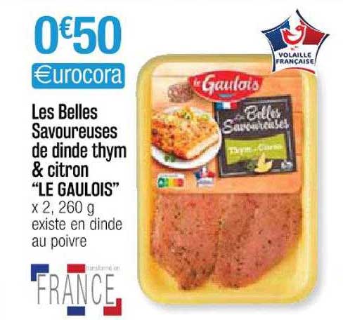 les belles savoureuses de dinde thym & citron "le gaulois"