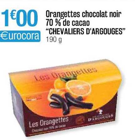 orangettes chocolat noir 70% de cacao "chevaliers d'argouges"