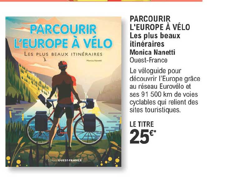 parcourir l'europe à vélo - les plus beaux itinéraires - monica nanetti