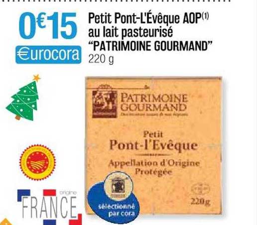 petit pont-l'évêque aop au lait pasteurisé "patrimoine gourmand"