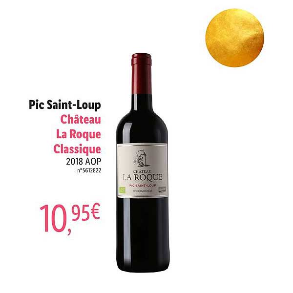 pic saint-loup château la roque classique 2018 aop