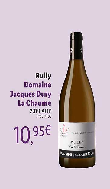 rully domaine jacques dury la chaume 2019 aop