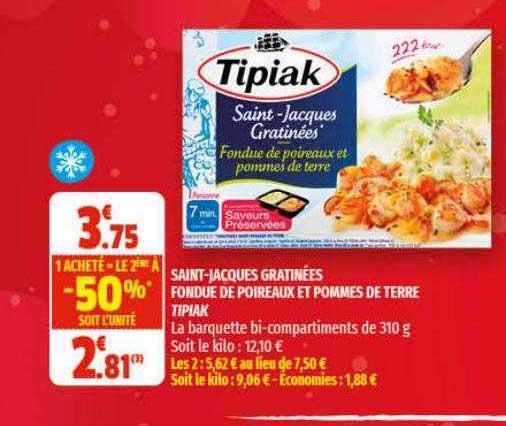 Saint-jacques Gratinées Fondue De Poireaux Et Pommes De Terre Tipiak 1 Acheté = Le 2ème à -50%