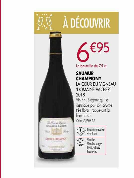 saumur champigny la cours du vigneau "domaine vacher" 2018