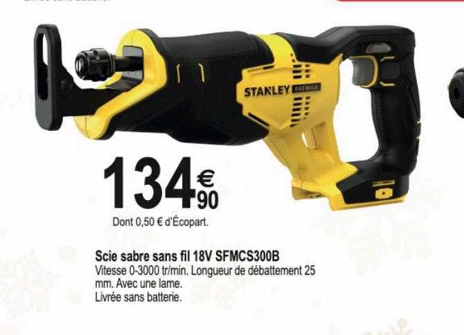 Scie Sabre Sans Fil 18v Sfmcs300b Stanley Fatmax