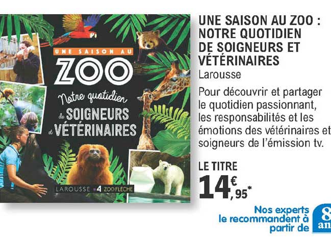 une saison au zoo : notre quotidien de soigneurs et vétérinaires