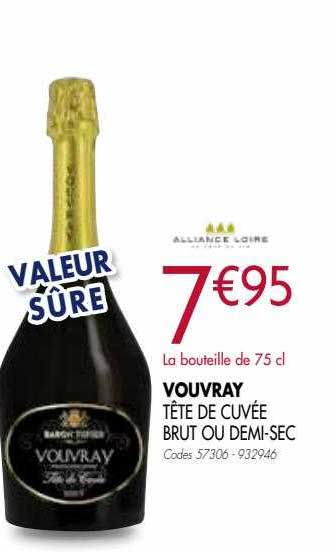 vouvray tête de cuvée brut ou demi-sec