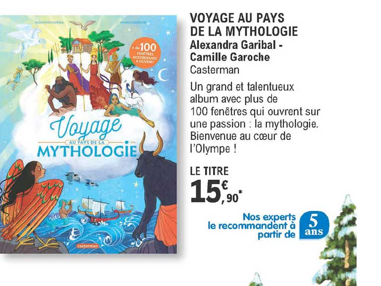 voyage au pays de la mythologie - alexandra garibal - camille garoche