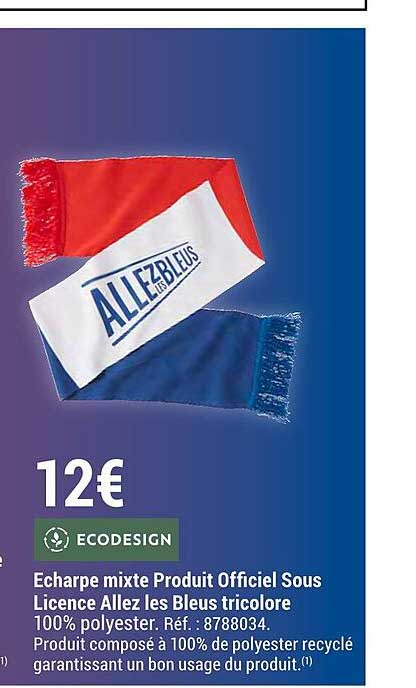 écharpe mixte produit officiel sous licence allez les bleus tricolore ecodesign