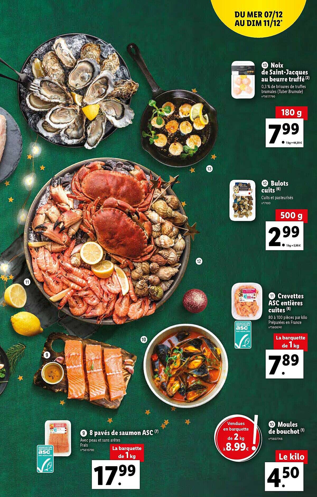 noix de saint-jacques au beurre truffé, bulot, crevettes asc entières cuites, moules de bouchot, 8 pavés de saumon asc