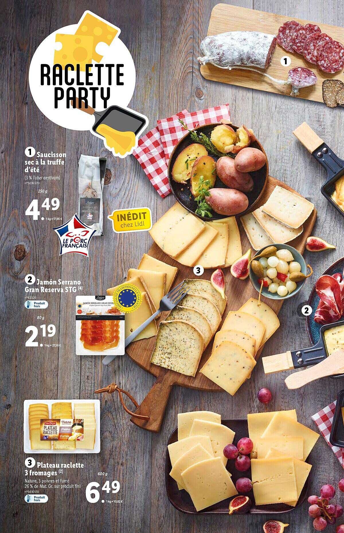 saucisson sec à la truffe d'été, jamón serrano gran reserva stg, plateau raclette 3 fromages