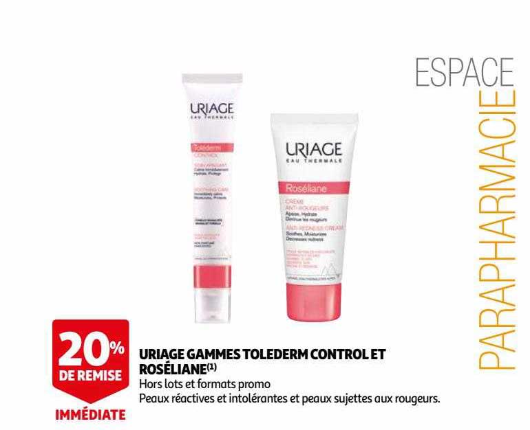 uriage gammes tolederm control et roséliane